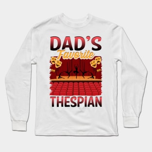 Thespian Gift Idea Long Sleeve T-Shirt